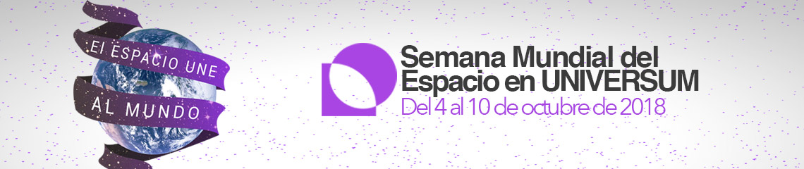 Semana Mundial Del Espacio 2018 Universum Museo De Las Ciencias De La Unam Dgdc Unam 4079